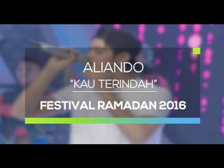 Aliando - Kau Terindah (Festival Ramadan 2016)