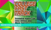 Buy Derrick Hibbard College Fast Track: Essential Habits for Less Stress and More Success in