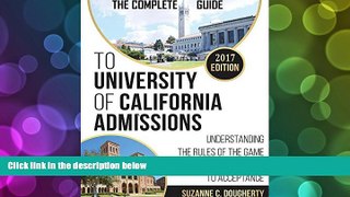Download Suzanne C Dougherty The Complete Guide to University of California Admissions For Ipad
