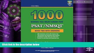 Online Richard Lee Ph.D. Columbia 1000 Words You Must Know for PSAT/NMSQT: Book Two with Answers