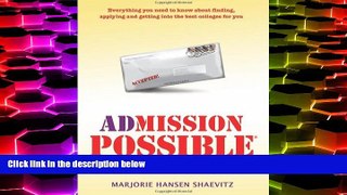 Download Marjorie Hansen Shaevitz adMISSION POSSIBLE(r): Getting Into the College of Your Choice