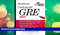 Pre Order Cracking the GRE Math (Princeton Review: Cracking the GRE) Steven A. Leduc On CD