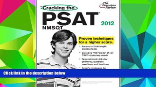 Online Princeton Review Cracking the PSAT/NMSQT, 2012 Edition (College Test Preparation) Full Book