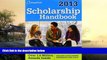 Best Price Scholarship Handbook 2013: All-New 16th Edition (College Board Scholarship Handbook)