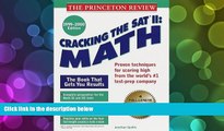 Online Jonathan Spaihts Cracking the SAT II: Math, 1999-2000 Edition (Cracking the Sat Math