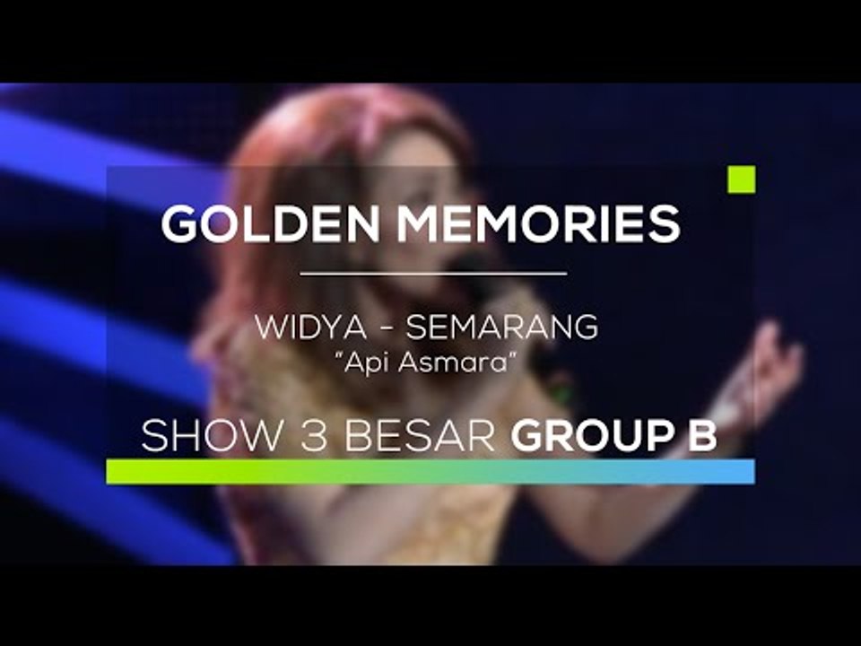 Widya, Semarang - Api Asmara (Gomes - 30 Besar Group B)