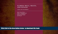 BEST PDF  Florida Wills, Trusts   Estates: Cases and Materials TRIAL EBOOK