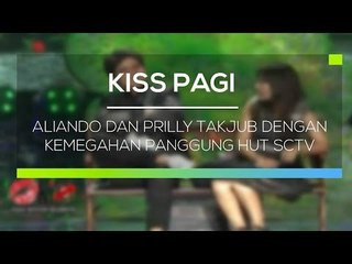 Aliando dan Prilly Takjub dengan Kemegahan Panggung HUT SCTV - Kiss Pagi