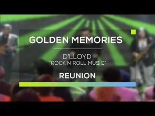 D'lloyd - Rock N Roll Music (Gomes - Reunion)