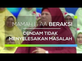 Mamah dan Aa Beraksi -  Dendam Tidak Menyelesaikan Masalah