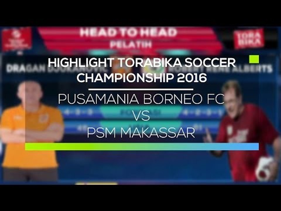 Highlights Pusamania Borneo FC vs PSM Makassar - Torabika Soccer Championship 2016