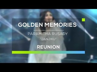 Paramitha Rusady - Janjiku (Gomes - Reunion)