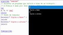 ALGORITMO - Escrever um programa que calcule a area de um triangulo