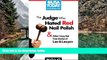 Online Ilona Bray The Judge Who Hated Red Nail Polish: And Other Crazy but True Stories of Law and
