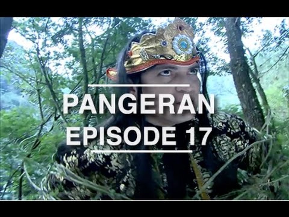 Pangeran - Episode 17