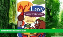 Buy  Art Law Conversations: A Surprisingly Readable Guide for Visual Artists Elizabeth T. Russell