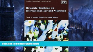 Buy Vincent Chetail Research Handbook on International Law and Migration (Research Handbooks in