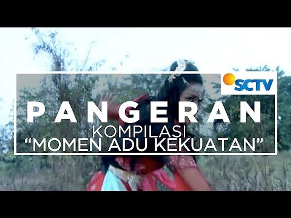 Kompilasi Momen Adu Kekuatan Sinetron Pangeran