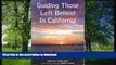 BEST PDF  Guiding Those Left Behind in California: Settling the Affairs of Your Loved One