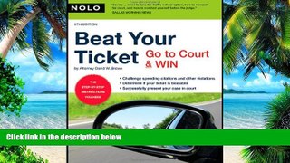 Buy  Beat Your Ticket: Go to Court   Win (5th edition) David Brown Attorney  Full Book