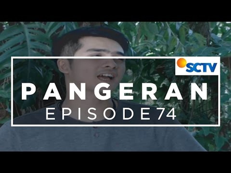 Pangeran - Episode 74
