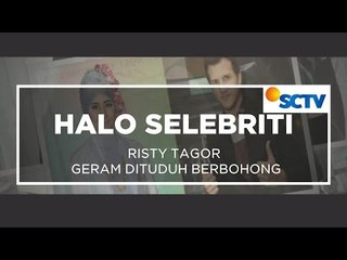 Risty Tagor Geram Dituduh Berbohong - Halo Selebriti 21/10/15