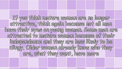 The Art of Attracting Mature Women - Tips for Younger Men