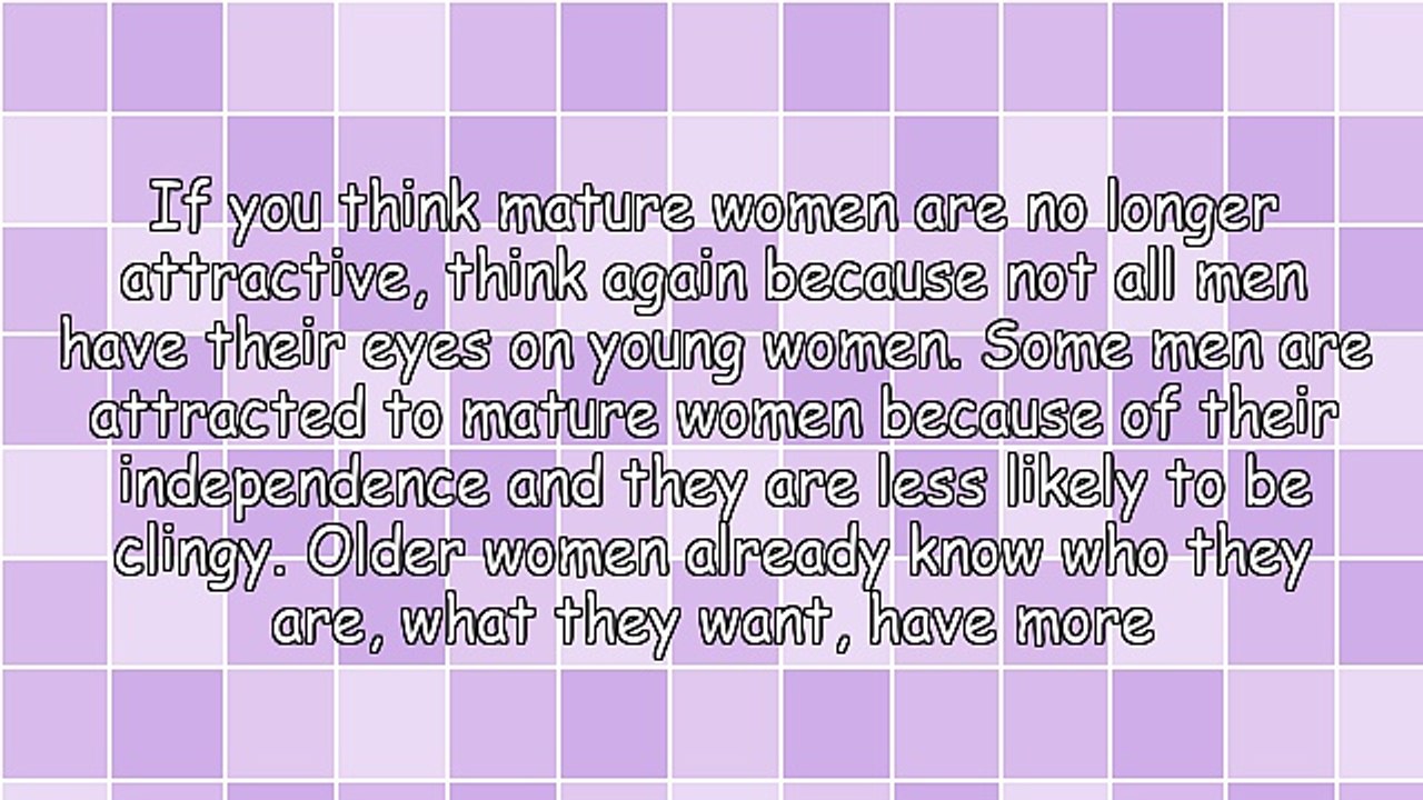 The Art of Attracting Mature Women - Tips for Younger Men