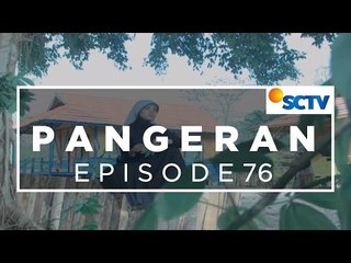Pangeran - Episode 76