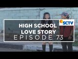 High School Love Story - Episode 73