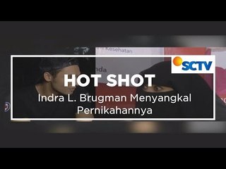 Indra L. Brugman Menyangkal Pernikahannya - Hot Shot 25/10/15