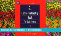 BEST PDF  The Conservatorship Book for California (Conservatorship Book for California, 3rd ed)