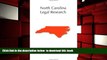 READ book  North Carolina Legal Research (Carolina Academic Press Legal Research Series)  FREE