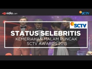 Kemeriahan Malam Puncak SCTV Award 2015  - Status Selebritis 29/11/15