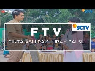 FTV SCTV - Cinta Asli Pak Lurah Palsu