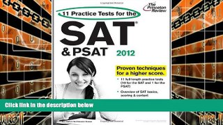 Price 11 Practice Tests for the SAT and PSAT, 2012 Edition (College Test Preparation) Princeton