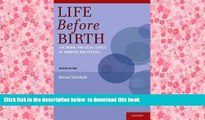 PDF [FREE] DOWNLOAD  Life Before Birth: The Moral and Legal Status of Embryos and Fetuses, Second
