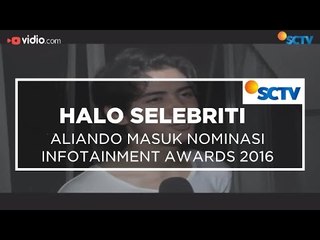 Aliando Masuk Nominasi Infotainment Awards 2016 - Halo Seleberiti 14/01/16