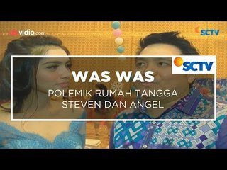 Polemik Rumah Tangga Steven dan Angel - Was Was 14/01/16