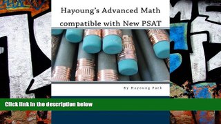 Best Price Hayoung s Advanced Math compatible with New PSAT Hayoung Park On Audio