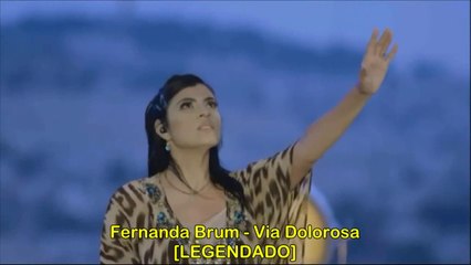 Fernanda Brum - Via Dolorosa [LEGENDADO]