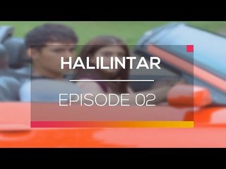 Halilintar Episode 02 - Tensi Meningkat Saat Kehadiran Lulu! 🔥