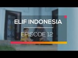 Elif Indonesia - Episode  12