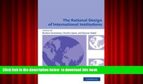 BEST PDF  The Rational Design of International Institutions (International Organization) BOOK
