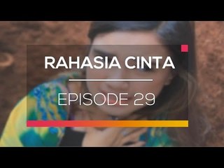 Rahasia Cinta - Episode 29