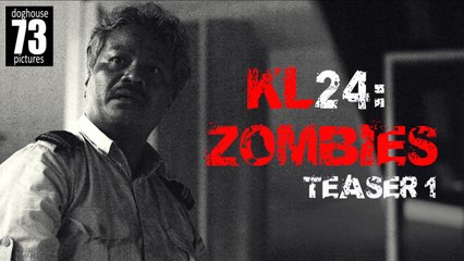 KL24: Zombies [Teaser] No 01