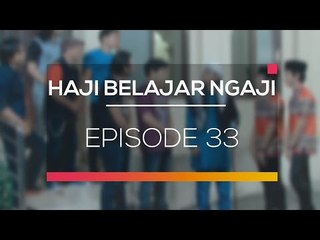 Haji Belajar Ngaji - Episode 33