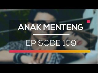 Anak Menteng - Episode 109