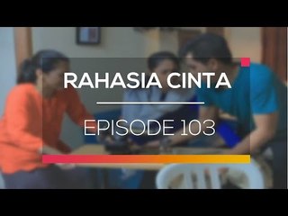 Rahasia Cinta - Episode 103