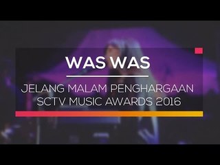 Jelang Malam Penghargaan SCTV Music Awards 2016 - Was Was